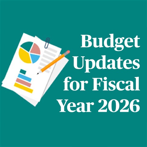 Budget Updates for Fiscal Year 26