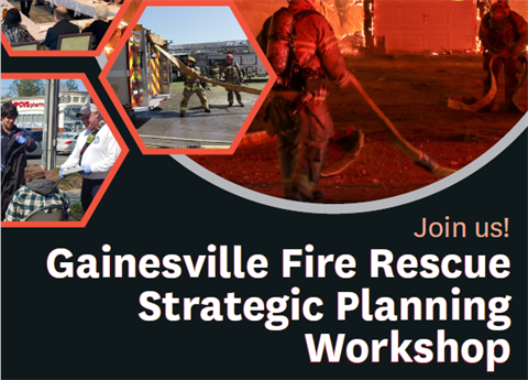 Gainesville Fire Rescue Strategic Planning Workshop